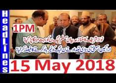Pakistani News Headlines 1PM 15 May 2018 PMLN Nawaz Sharif Farigh Kitny Members Choor Rhy HA
